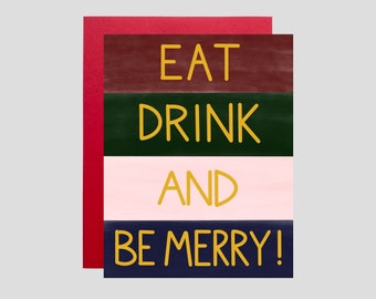 CHRISTMAS CARDS, Eat Drink and Be Merry Christmas Card, Foodie Card, Gouche Paint Card, Christmas Food Lover Card, Christmas Drinks Card