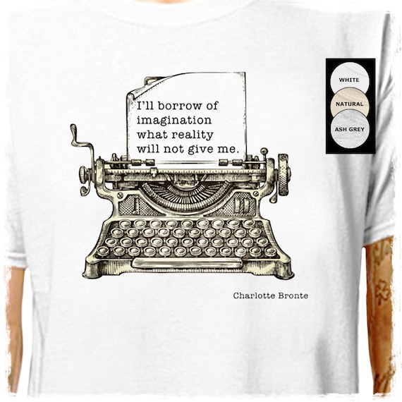 T-Shirt: Ill Borrow From Imagination LazyCarrot Charlotte Bronte tshirt tee shirt