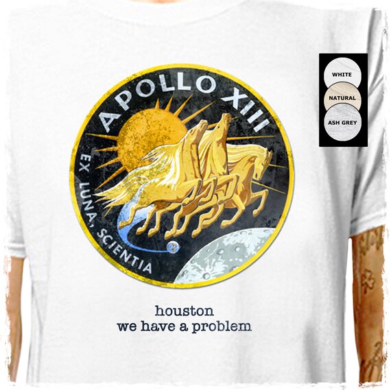 Download Apollo 13 We Have A Problem 100 Cotton T Shirt Nasa Etsy