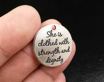 She Is Clothed With Strength And Dignity Charms Inspirational Affirmation Wise Words Motivational Sayings Quotes Phrases Encouraging Gift.