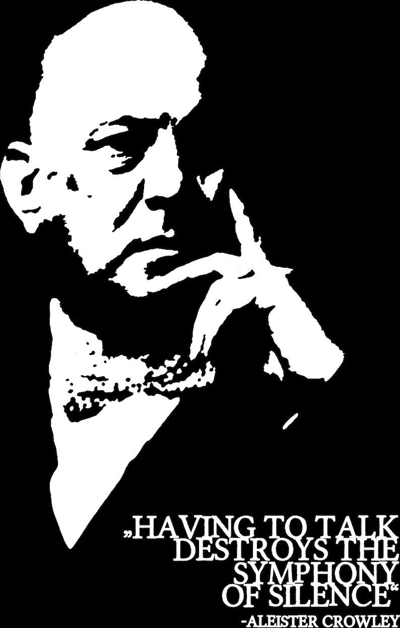 Puede incluir: Silueta en blanco y negro de un hombre con una cita de Aleister Crowley: "Tener que hablar destruye la sinfon&iacute;a del silencio."