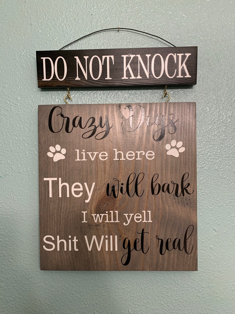 CRAZY DOG SIGN/Do not knock/welcome sign/barking dog | Etsy