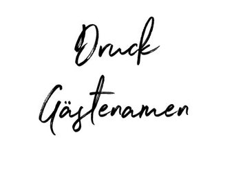 Druck Gästenamen dazubestellen