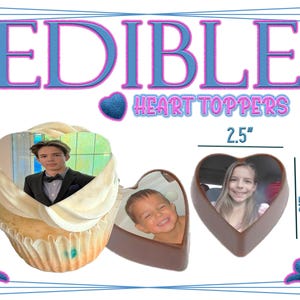 May include: Edible heart toppers with photos, each 2.5 inches. One is on a cupcake, and two are heart-shaped with photos inside. The text "EDIBLE HEART TOPPERS" is displayed in blue and pink.