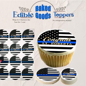 Personalized Thin blue line flag edible toppers for cupcakes, cookies and oreos. Police officer retirements, Academy graduation, promotions.