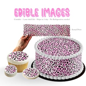 May include: Edible images featuring a pink leopard print design. The image shows a cake, cupcake, and cookies decorated with the same pattern. The text "EDIBLE IMAGES" is displayed in pink, along with other text.