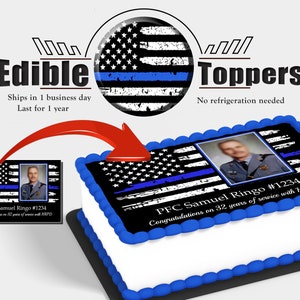Custom Thin Blue flag cake topper photo. Police officer promotion, graduation and retirement edible picture. Made with sugar frosting paper