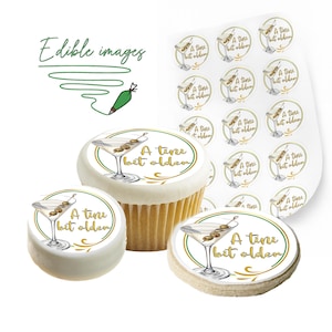 May include: Edible images featuring a martini design with olives and the text "A time but older" on cupcakes, cookies, and a sheet of stickers. The design includes green and gold accents.