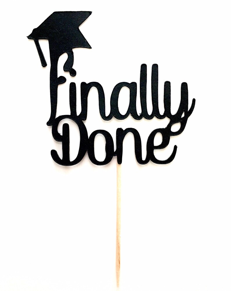 Download Finally Done Funny Graduation Cupcake Picks Class of 2021 ...
