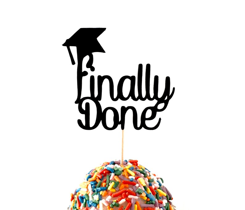 Download Finally Done Funny Graduation Cupcake Picks Class of 2021 ...