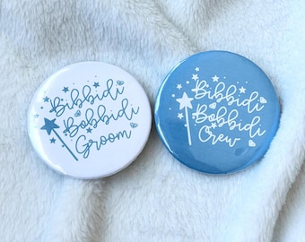 Magical Bibbidi Bobbidi Boo Bachelor Party Pin Back Button or Magnet