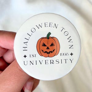 Halloween Town University Pin Back Button or Magnet