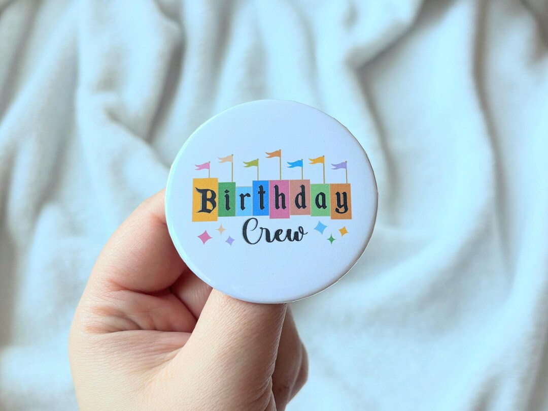 Magical Birthday Crew Pin Back Button or Magnet - Etsy