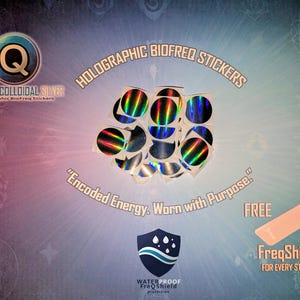 May include: A collection of holographic BioFreq stickers with rainbow and silver circular designs. The image includes text that reads "Encoded Energy. Worn with Purpose." and "Waterproof FreQShield protection."
