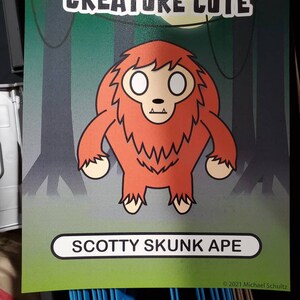 Creature Cute: Scotty Skunk Ape 8x10 cryptid print