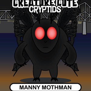 Creature Cute: Manny Mothman 8x10 cryptid print