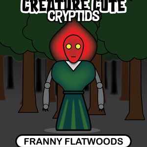 Creature Cute: Fanny Flatwoods 8x10 cryptid print
