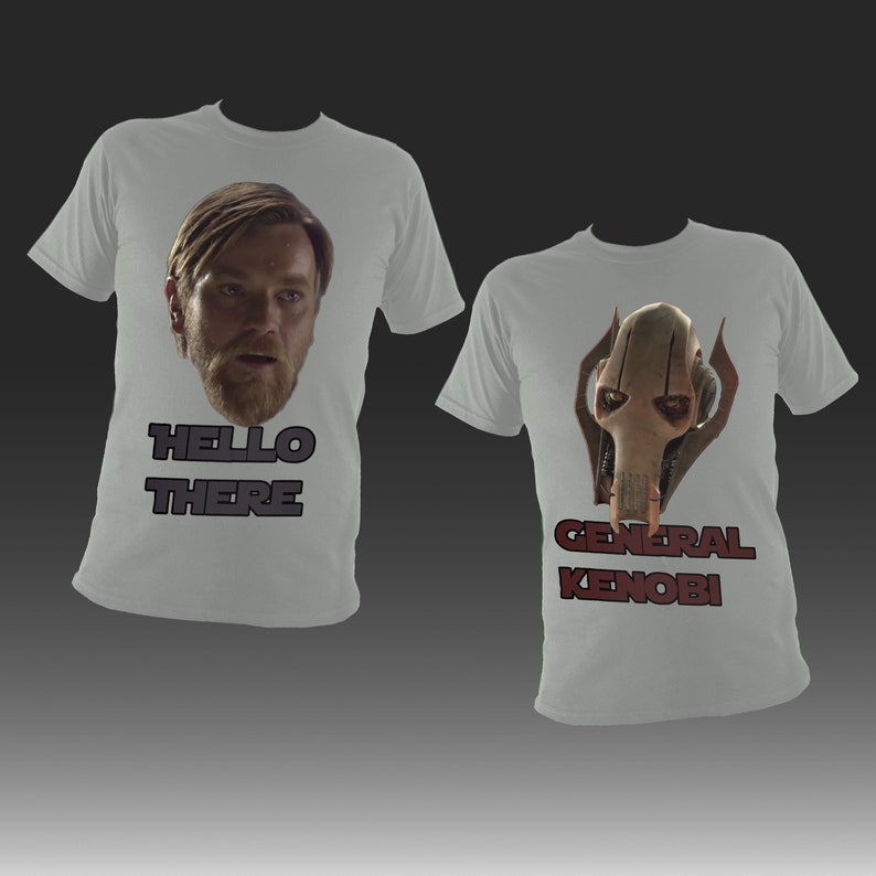 Hello there general kenobi revenge of the sith prequel meme shirt duo