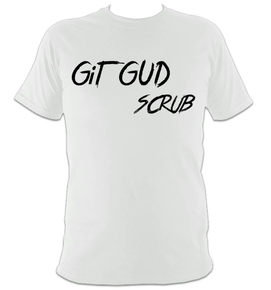 Git Gud Get Good Scrub Meme Shirt 