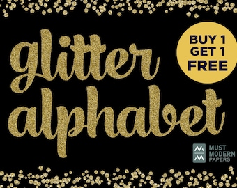 May include: A black background with gold glitter text that reads "Glitter Alphabet." A gold circle with the text "BUY 1 GET 1 FREE" is in the upper right corner. Gold glitter dots are scattered around the text. The logo for Must Modern Papers is at the bottom.