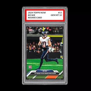 Graded 10 Bo Nix 13 2024 Topps NOW Football Denver Broncos Rookie RC