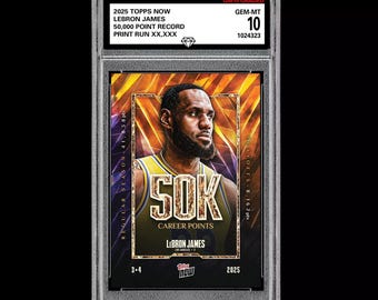 Graded 10 LeBron James 12 2025 Topps NOW Basketball 50k Points Lakers