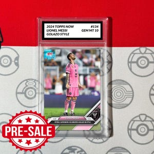 Graded 10 Lionel Messi 134 Clebrates Golazo 2024 Topps Now Mls League