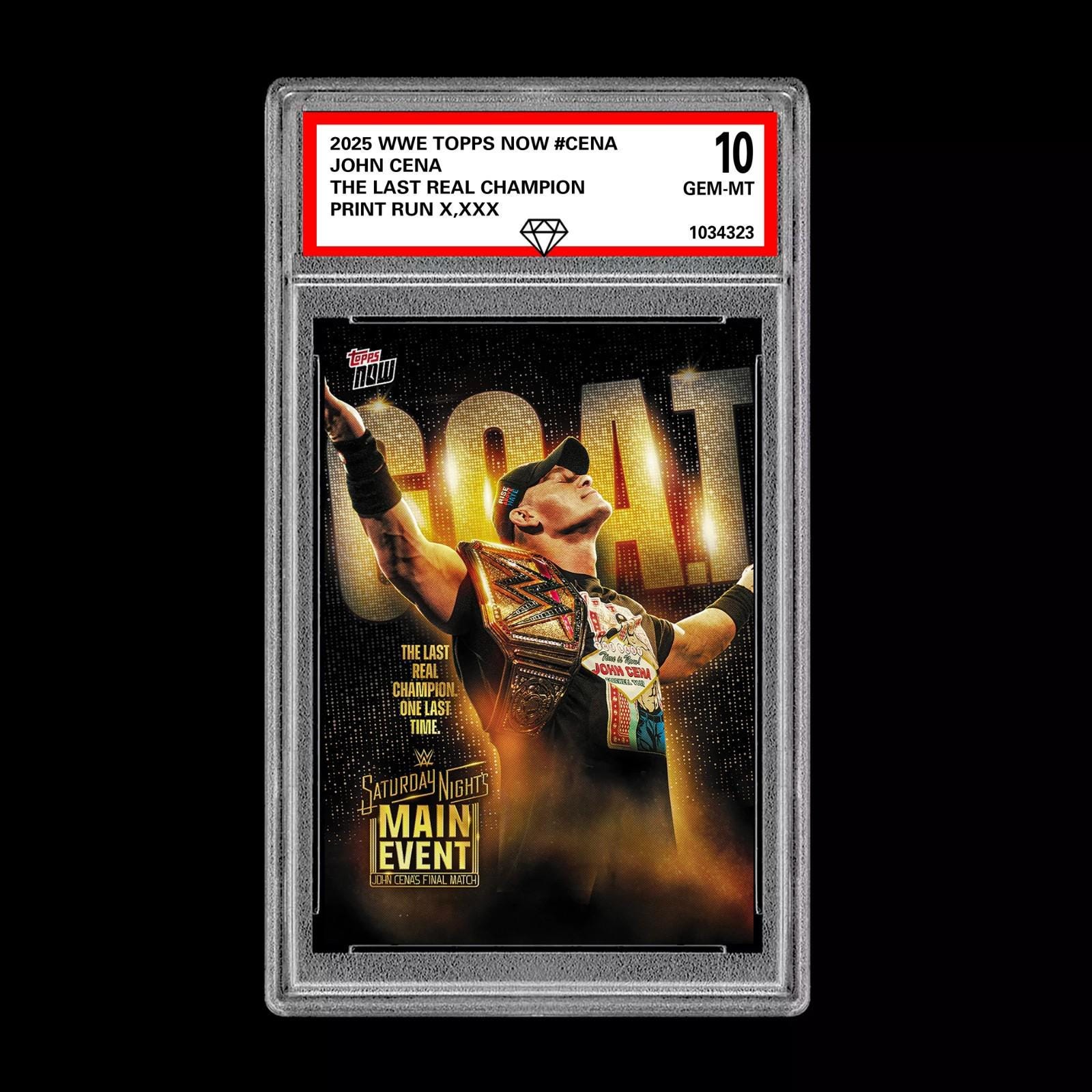 Graded 10 John Cena 2025 WWE Topps Now the Last Real Champion Card 