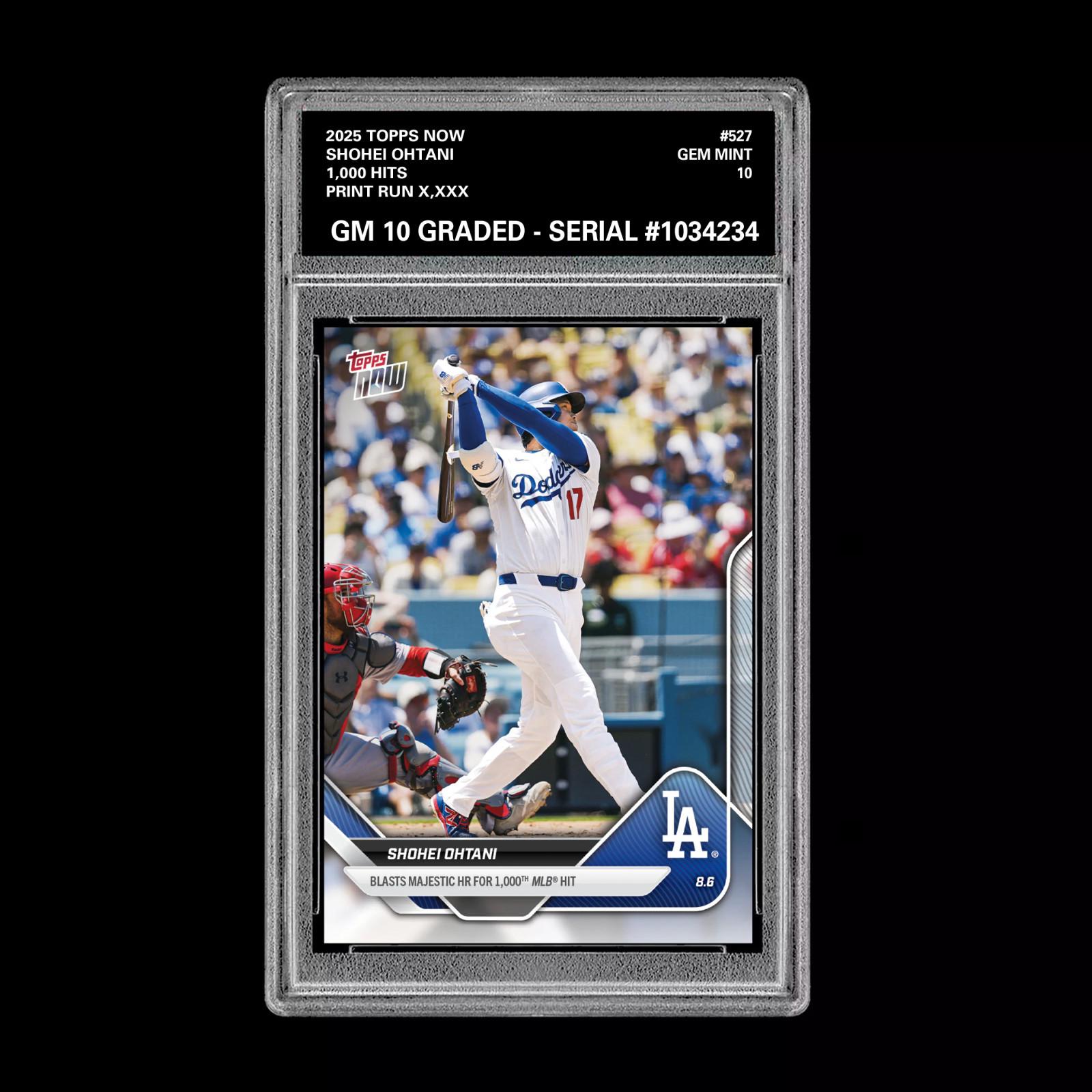 Graded 10 Shohei Ohtani - 2025 TOPPS NOW 527 1,000 Hits LA Dodgers