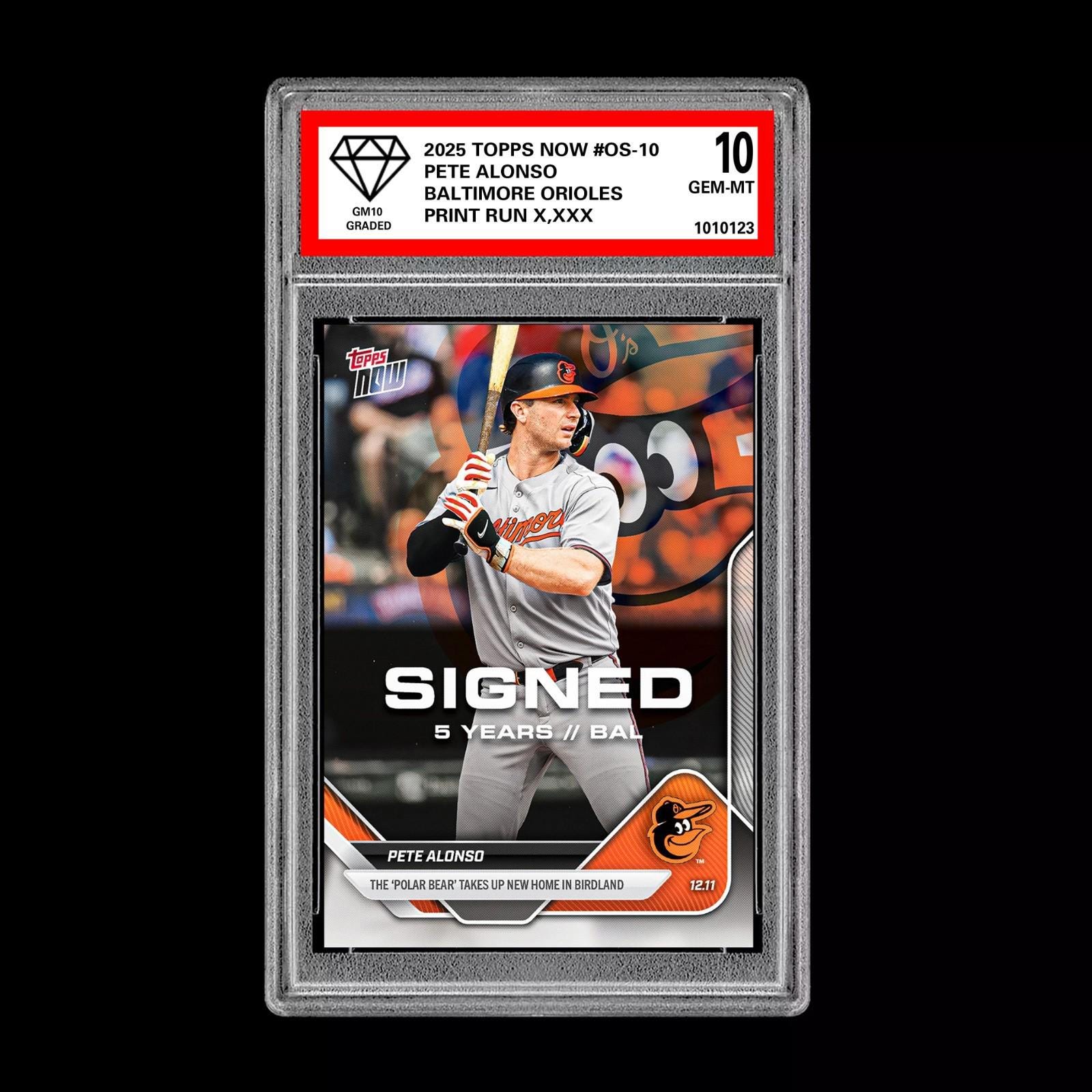 Graded 10 Pete Alonso SIGNED Baltimore Orioles 2025 Topps Now OS 