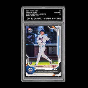 May include: A graded baseball card featuring Carson Benge of the Mets. The card is encased in a clear plastic holder and includes the text "2026 Topps Now" and "Opening Day Rookie Card." The card is graded Gem Mint 10.