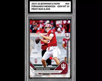 Graded 10 Fernando Mendoza 2025-26 Bowman U Now 64 Indiana Hoosiers RC Rookie