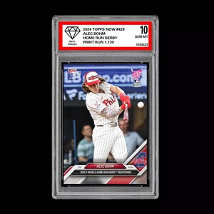 May include: A graded baseball card featuring Alec Bohm in a Phillies uniform during a Home Run Derby. The card has a GEM-MT 10 grade and includes the text "2024 TOPPS NOW #429" and "HOME RUN DERBY". The print run is 1,139.
