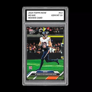 Graded 10 Bo Nix 13 2024 Topps NOW Football Denver Broncos Rookie RC