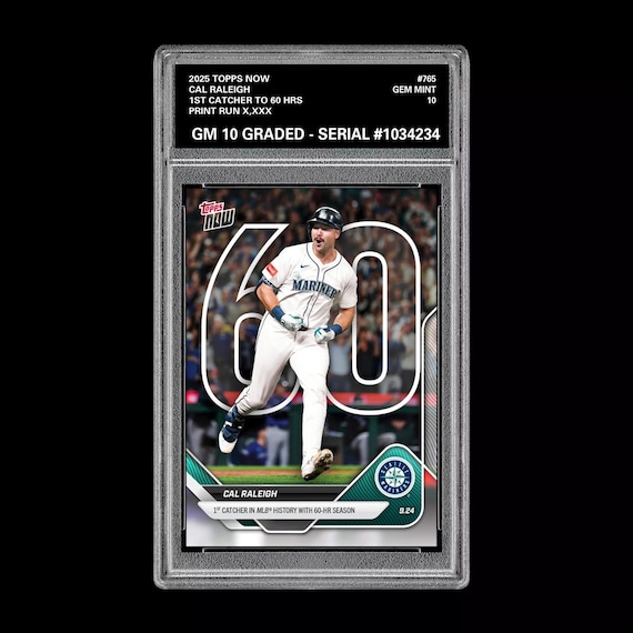 Graded 10 Cal Raleigh 60 HR Record 2025 Topps Now 765 Seattle