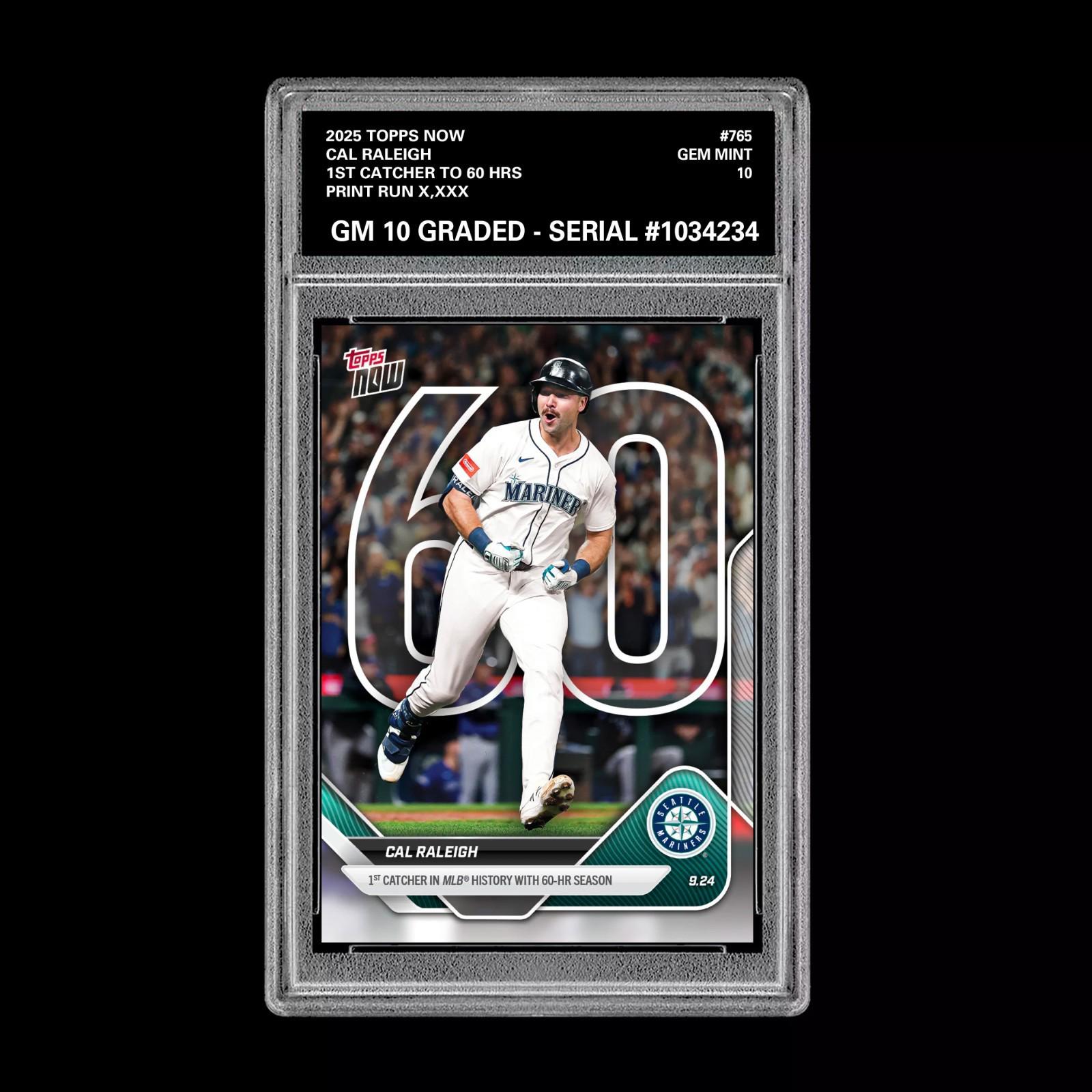 Graded 10 Cal Raleigh 60 HR Record 2025 Topps Now 765 Seattle
