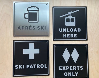 Ski Cabin Rustic Decor Signs | Choose your design Mountain Theme Snowboarding Wall Hanging | Apres Ski Experts Only Unload Here Ski Patrol