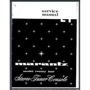 Puede incluir: Portada de manual de servicio en blanco y negro para una consola de sintonizador estéreo Marantz modelo Twenty Four. La portada presenta un patrón de estrellas y el logotipo de Marantz.