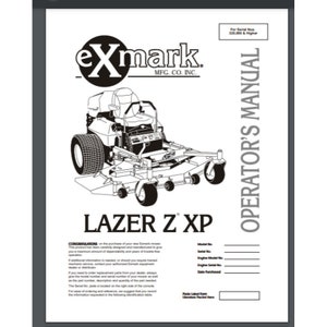 May include: Black and white illustration of a lawn mower with the text "exmark. MFG. CO. INC." and "LAZER Z XP" on the page. The text "OPERATOR'S MANUAL" is on the right side of the page.