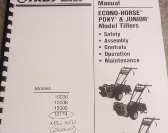 troy-bilt Pony, Junior, & Econo-horse tiller manual 15006, 15008, 15009, 12174