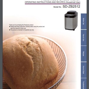 May include: A silver Panasonic SD-ZB2512 Automatic Bread Maker with a loaf of freshly baked bread in a wire basket. The instruction manual includes sections for before use, how to use, recipes, how to clean, and troubleshooting.