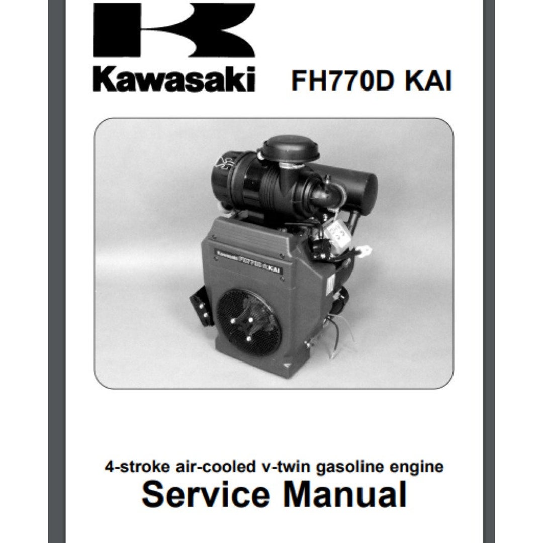 Kawasaki Engine FH770D KAI Service Manual 143 Pages Etsy