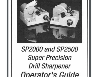 Darex SP2000 and SP2500 Drill Sharpener Owner Manual 17 pages 1998 model