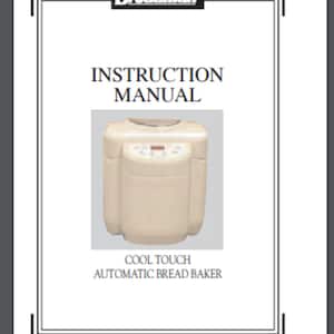May include: Instruction manual for a white Cool Touch Automatic Bread Baker. The bread maker has a digital display and a variety of buttons.