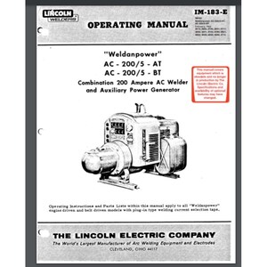 Op de afbeelding: Een handleiding voor een "Weldanpower" AC-lasser en een hulpstroomgenerator. De handleiding is van The Lincoln Electric Company, met het logo van het bedrijf bovenaan. De handleiding is gelabeld IM-183-E.