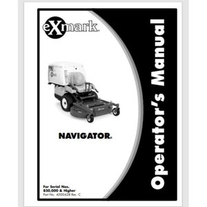 May include: Black and white image of an Exmark Navigator riding lawnmower with the text "Operator's Manual" in white letters on a black background. The text "For Serial Nos. 850,000 & Higher" and "Part No. 4500628 Rev. C" is also included.