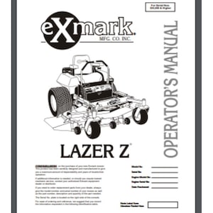 May include: Black and white illustration of a lawn mower with the text "LAZER Z" and the logo "Exmark MFG. CO. INC."  The image is from an operator's manual.
