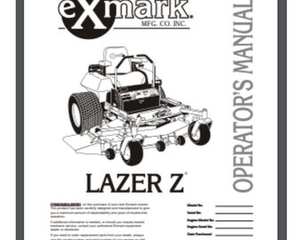 Exmark Lazer Z Mower Operator's Manual 60 PAGES #'s 320,000 Higher