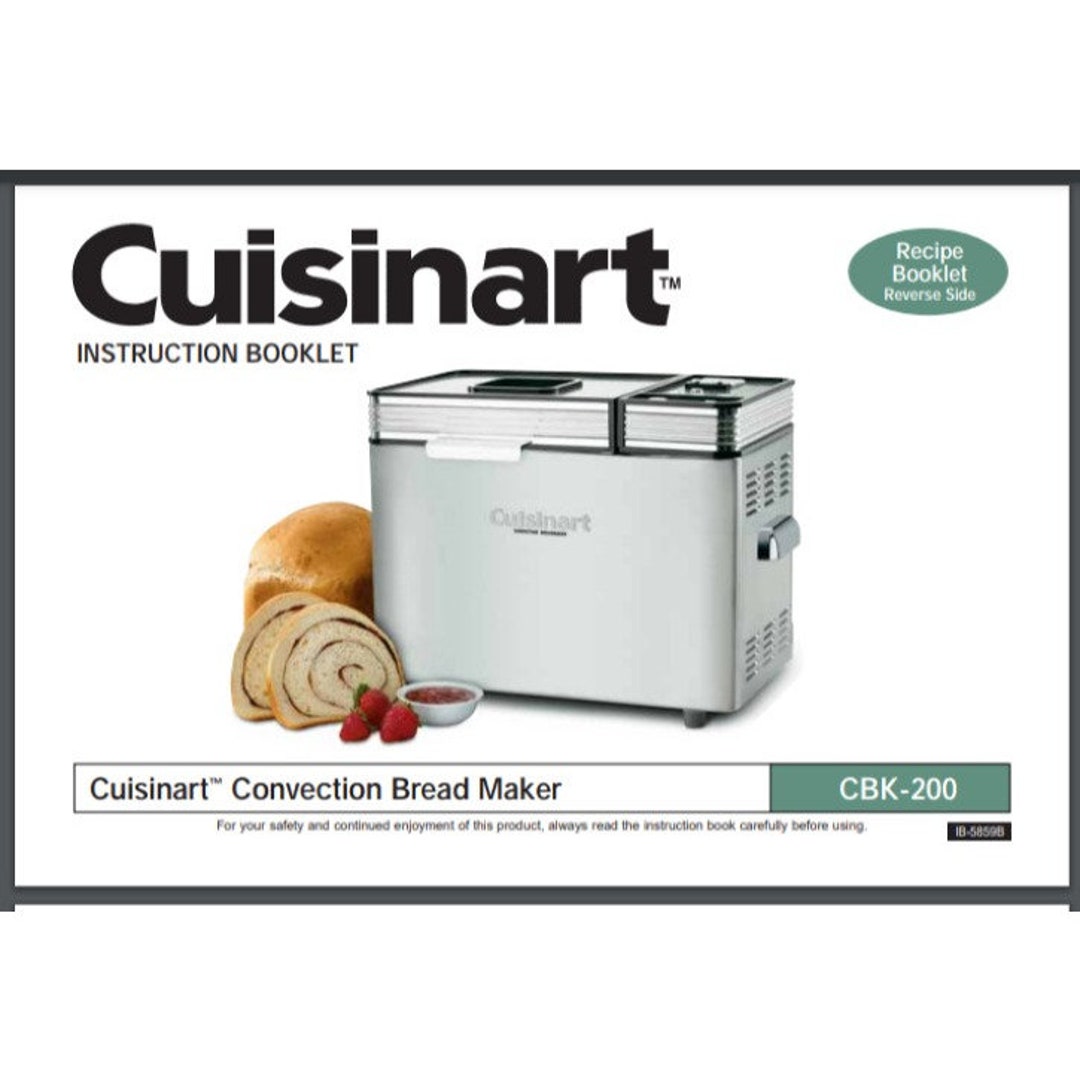 Cuisinart Bread Maker CBK200 Instruction Manual & Recipes 115 Pages