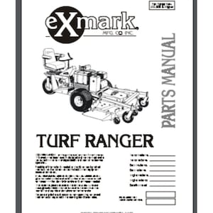 May include: Black and white illustration of a riding lawnmower with the text "Exmark Mfg. Co. Inc." and "Turf Ranger" on the page. The page also has the text "Parts Manual" in a vertical column on the right side.
